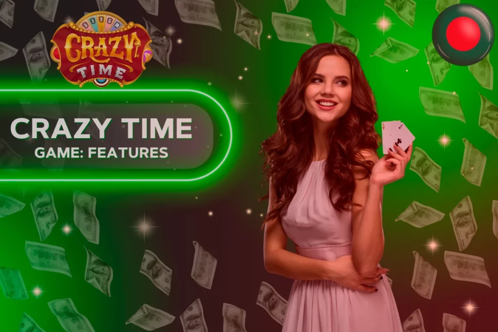 Crazy Time Game: Features